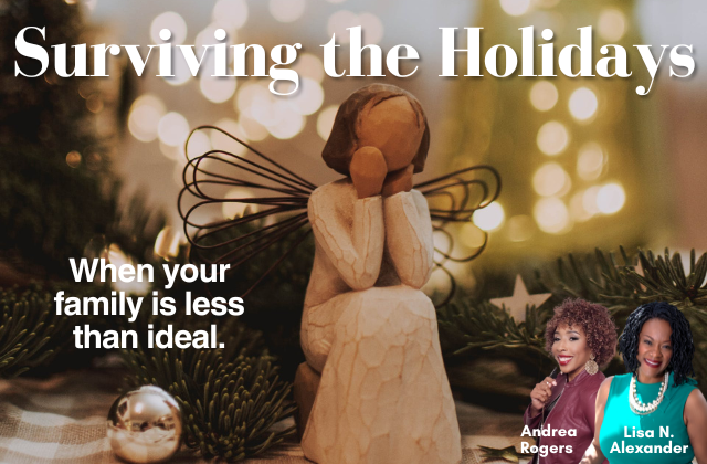 018. Surviving the Holidays with Coach Andrea Rogers
