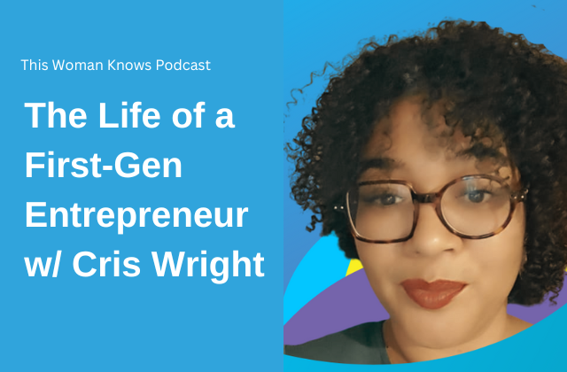 020. First-Gen Entrepreneurship with Cris Wright